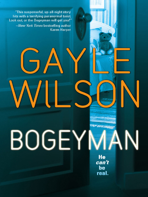 Title details for Bogeyman by Gayle Wilson - Available